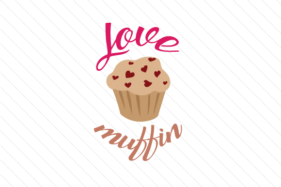 Love Muffin SVG Cut file by Creative Fabrica Crafts · Creative Fabrica