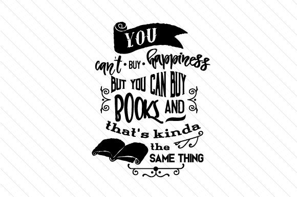 You Can't Buy Happiness Frases Archivo de Corte de Manualidades Por Creative Fabrica Crafts