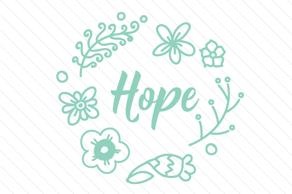 Hope Quotes File creazione per il taglio Di Creative Fabrica Crafts