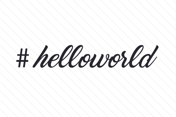 Helloworld Svg File #helloworld SVG Cut file by Creative Fabrica Crafts · Creative Fabrica