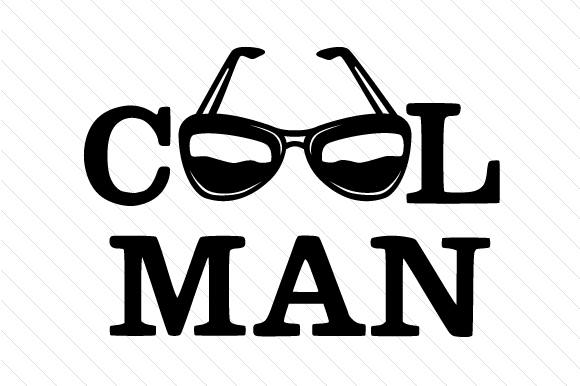 Cool Man.pdf Cool Man SVG Cut file by Creative Fabrica Crafts · Creative Fabrica