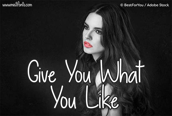 Give You What You Like Skript-Schriftarten Schriftart Von Misti