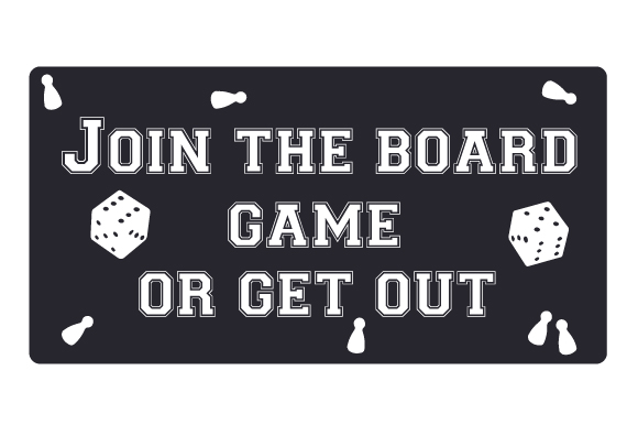 Join the Board Game or Get out Games File creazione per il taglio Di Creative Fabrica Crafts