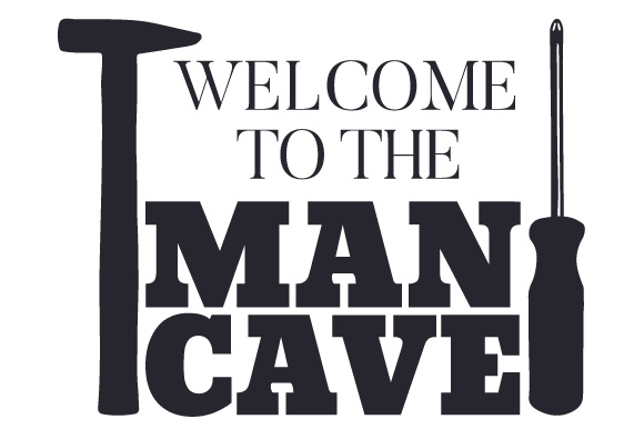 Welcome to the Man Cave Home Craft Cut File By Creative Fabrica Crafts