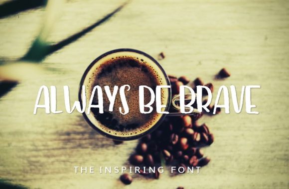 Be Brave Font - Preview 1