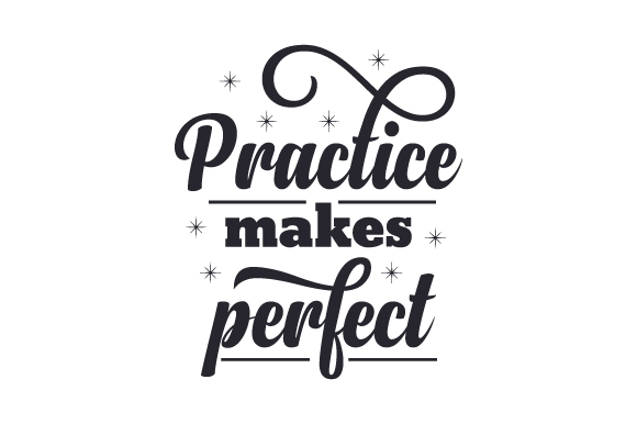 Practice Makes Perfect SVG Cut file by Creative Fabrica Crafts ...