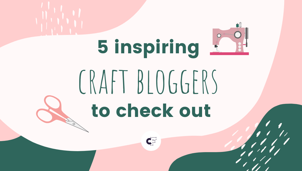 Craft Blog. Graphics 5 Inspiring Craft Bloggers To Check Out - Creative Fabrica