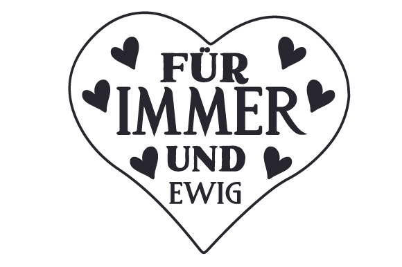 Für Immer Und Ewig SVG Cut file by Creative Fabrica Crafts 