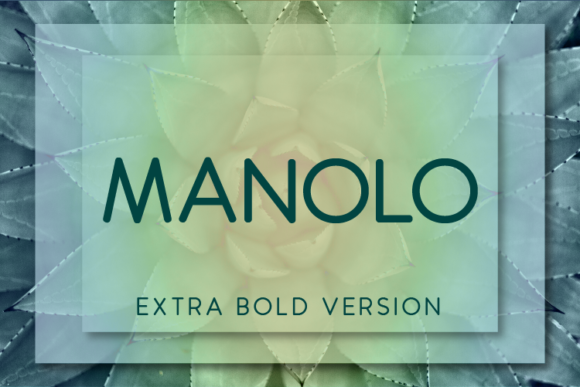 Manolo Extra Bold Sans Serif Font By Huntype