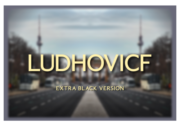 Ludhovicf Extra Black Sans Serif Font By A Christie