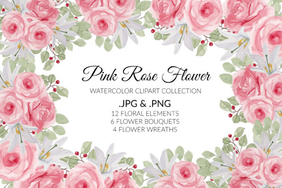 Pink Rose Flower Watercolor Clipart Set Graphic Illustrations By elsabenaa