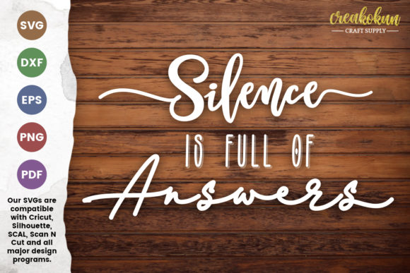Silence is Answer Graphic Crafts By creakokunstudio