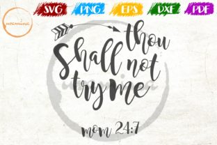 Thou Shall Not Try Me Graphics 1
