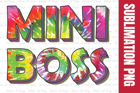 Mini Boss File Tie Dye Sublimation Graphic Crafts By Patrick Design