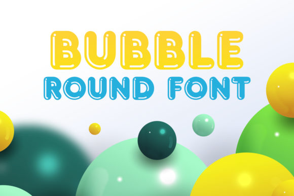 Bubble Round Font by OWPictures · Creative Fabrica font preview