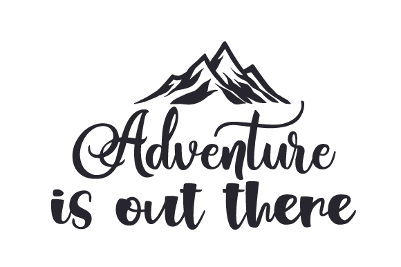 Adventure is out There SVG Cut file by Creative Fabrica Crafts