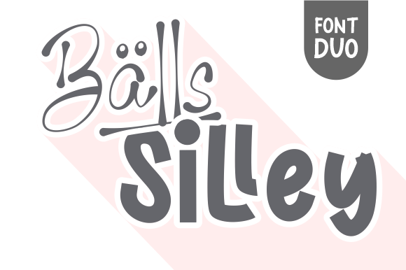 Balls Silley Font - Preview 1