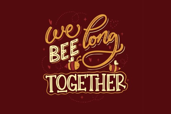 Wee Bee Long Together Lettering Graphic Illustrations By Monogram Lovers