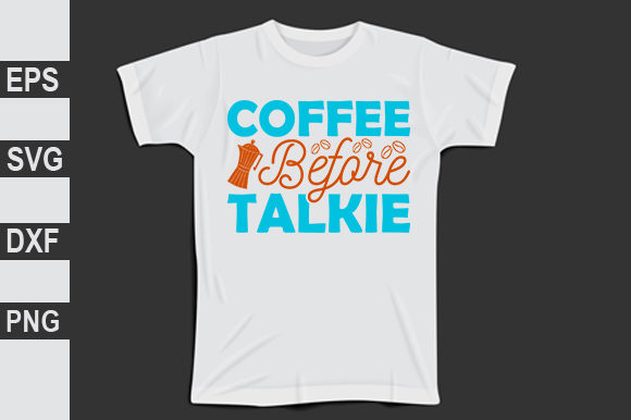 Coffee Before Talkie Gráfico Diseños de Camisetas Por Expert_Obaidul