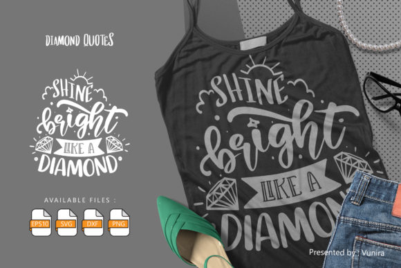 Shine Bright Like a Diamond Graphic Crafts By Vunira