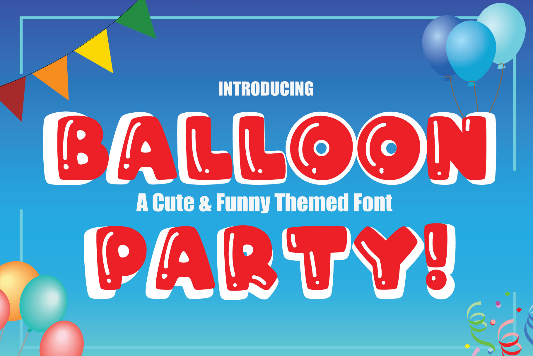 Balloon Party preview, inflated balloon letter font