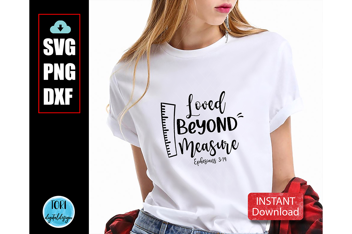 Loved Beyond Measure Graphic by Tori Designs · Creative Fabrica