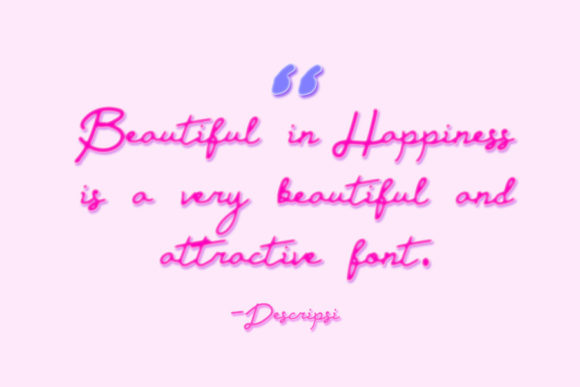 Beautiful in Happiness Font - Preview 1