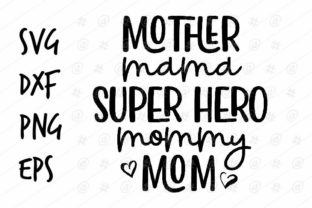 Mother Super Hero SVG Graphic by spoonyprint · Creative Fabrica
