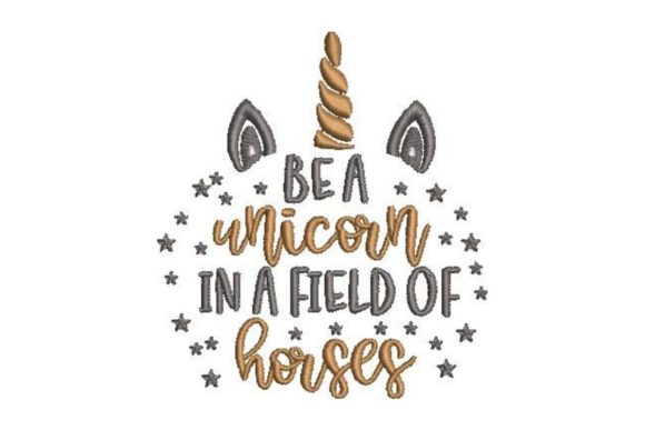 Be a Unicorn in a Field of Horses
