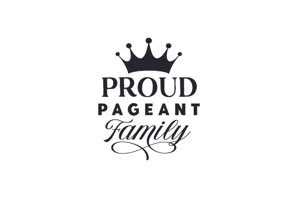 Pageant Sign Svg Proud Pageant Family SVG Cut file by Creative Fabrica Crafts · Creative ...