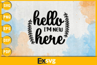 Hello World I'm New Here SVG File Graphic by Exsvg · Creative Fabrica