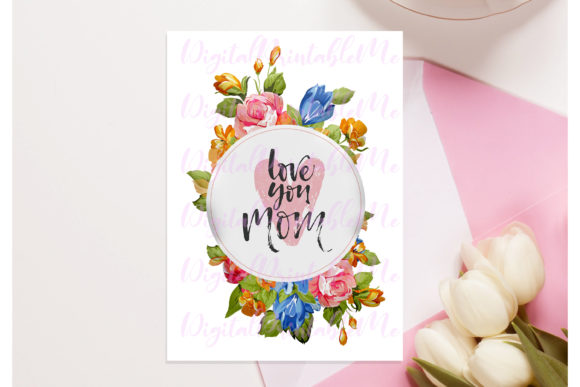 Mother's Day Card, Love You Mom Flowers
