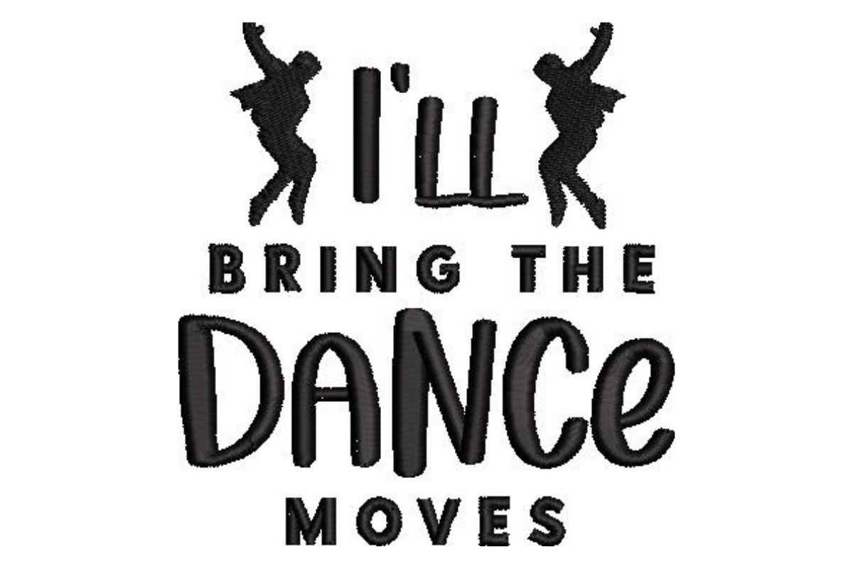 I'll Bring the Dance Moves
