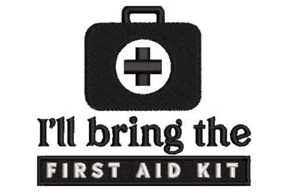 I'll Bring the First Aid Kit