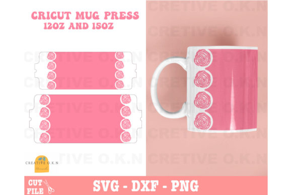 Cricut Mug Press Svg Wrapsrose Mug Svg Graphics