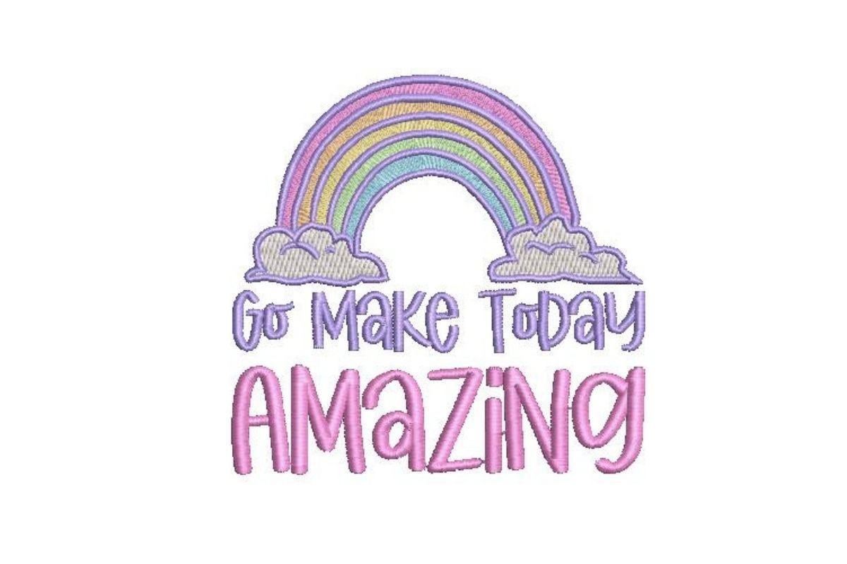 Go Make Today Amazing