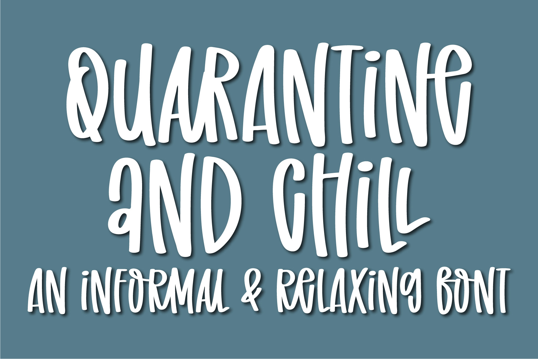 Quarantine and Chill