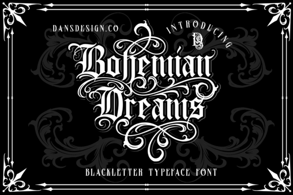 Preview specimen of Bohemian Dreams blackletter font