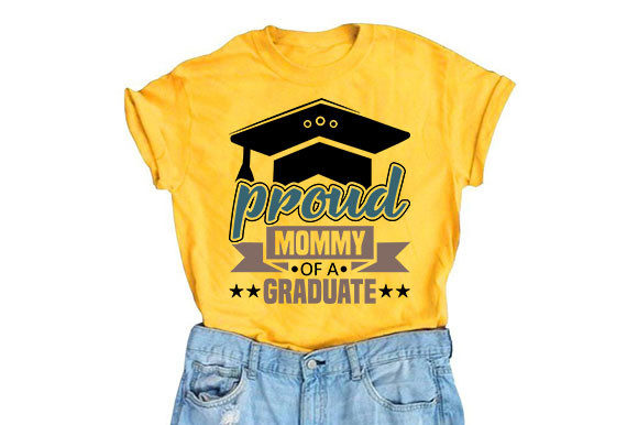 Proud Mommy of a Graduate Graphic T-shirt Designs By RK Studio