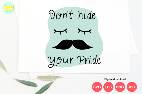 Don't Hide Your Pride, Sublimation Graphic Illustrations By narinari32