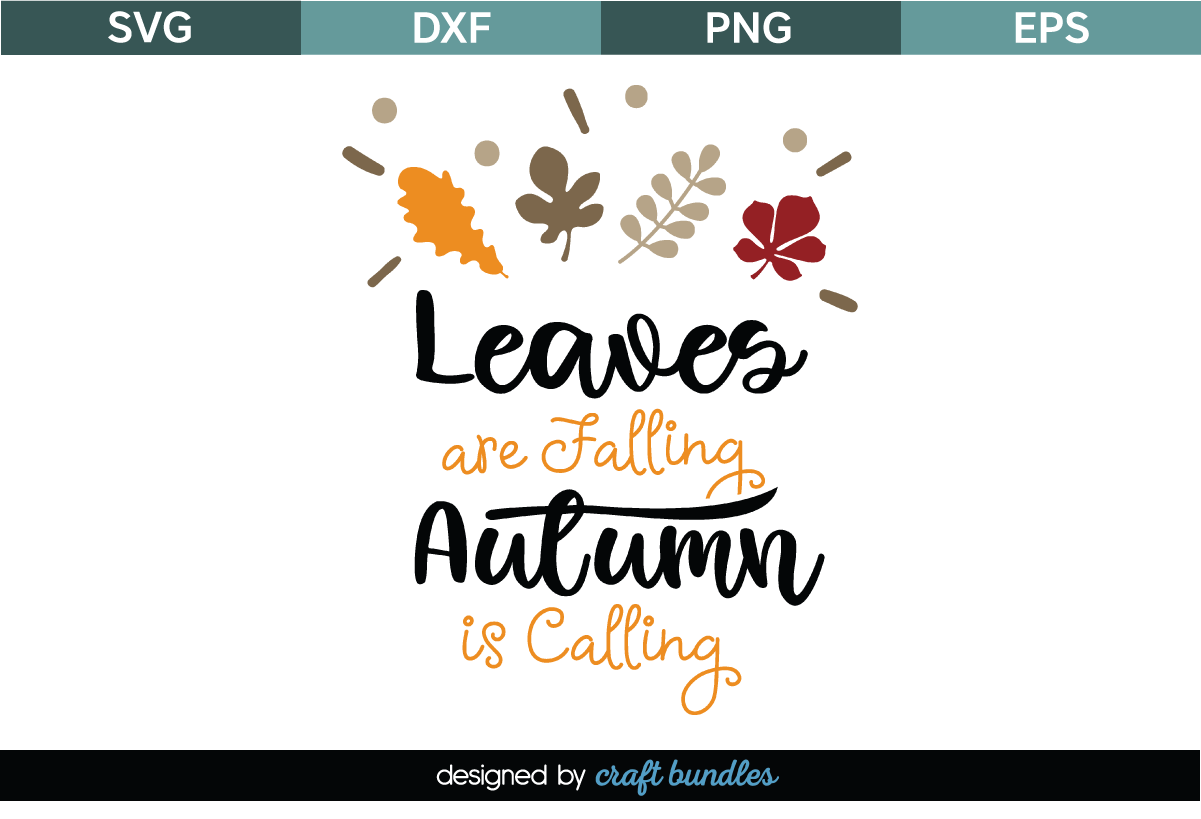 Leaves Falling Autumn Calling SVG Quote Graphic by CraftBundles ...