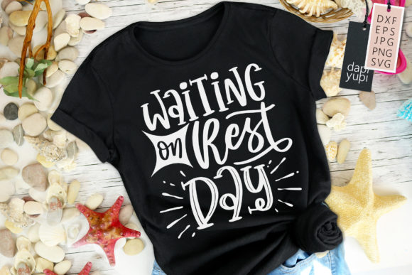 Waiting On Rest Day Quotes Workout Svg Graphics