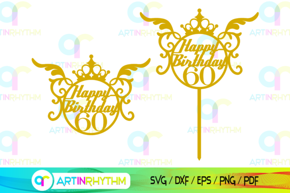 Happy 60th Birthday, Cake Topper Svg