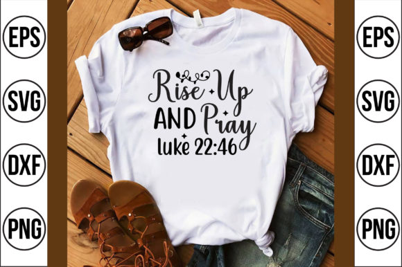 Rise up and pray luke