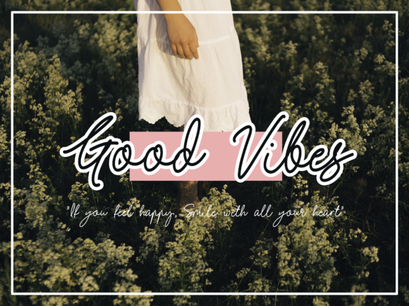 Good Vibes Font - Preview 5