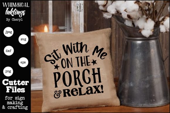Sit with Me on the Porch and Relax Graphic Illustrations By Whimsical Inklings