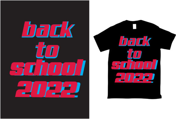 Back to Class 2022 Lettering Typography Graphic Print Templates By emuchy1999