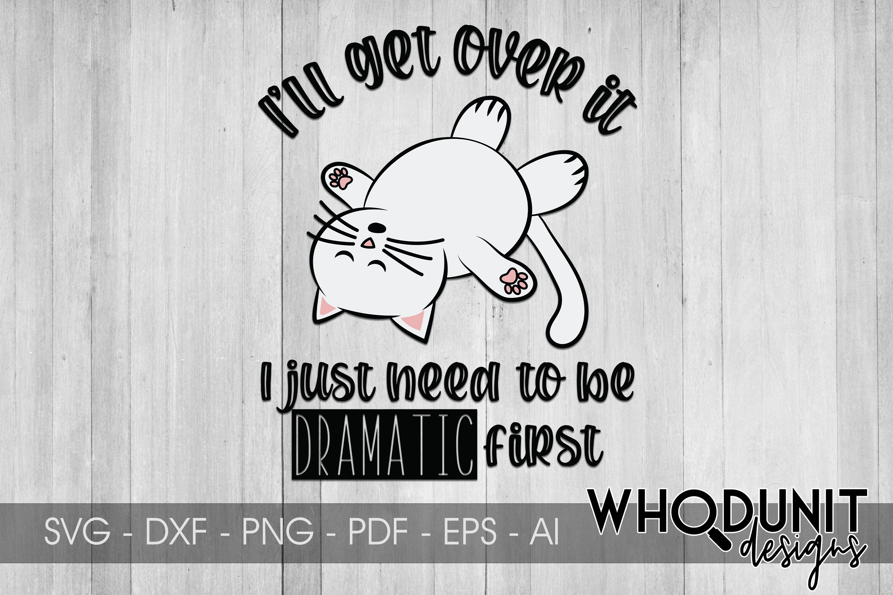 Be Dramatic Graphic by Whodunit Designs · Creative Fabrica