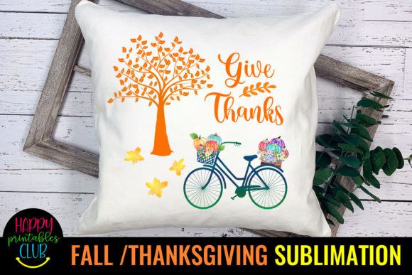 Give Thanks — Fall Thanksgiving Sublimation