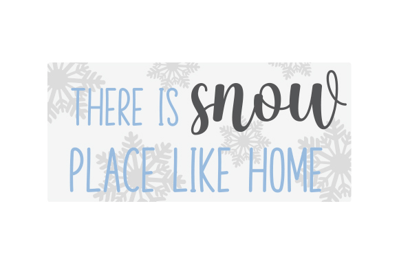 There is Snow Place Like Home Door Sign SVG Cut file by Creative ...